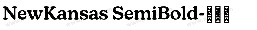 NewKansas SemiBold字体转换